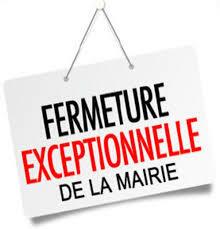 FERMETURE DE LA MAIRIE