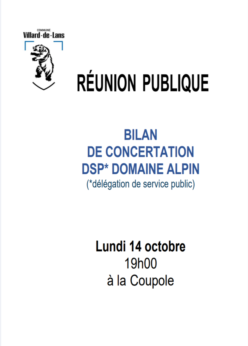 RÉUNION PUBLIQUE BILAN DE CONCERTATION DSP DOMAINE ALPIN