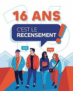 LE RECENSEMENT - DÈS 16 ANS PENSEZ-Y !