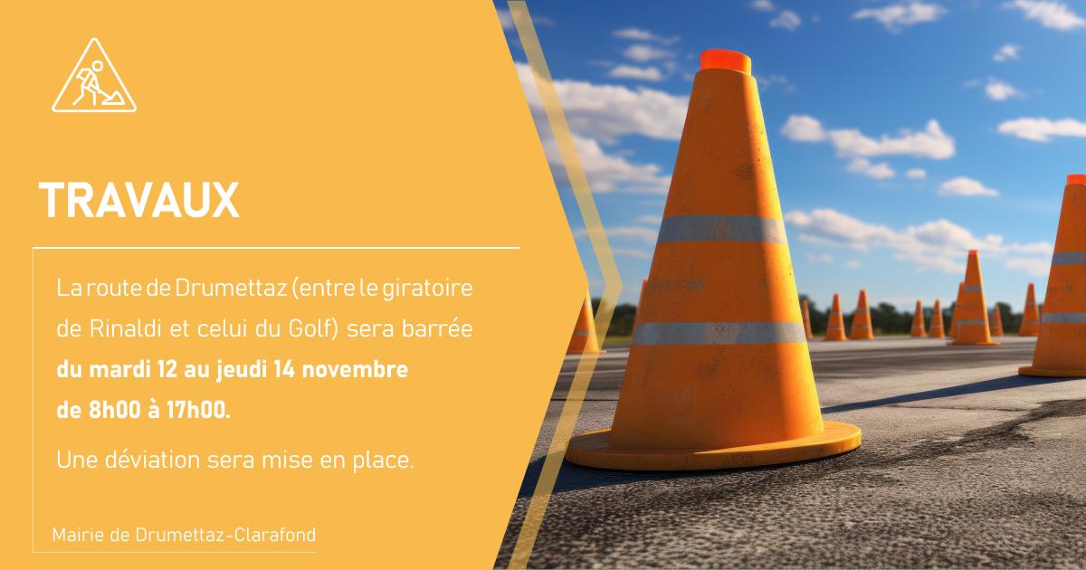 Rappel : Travaux - Route de Drumettaz barrée 🚧