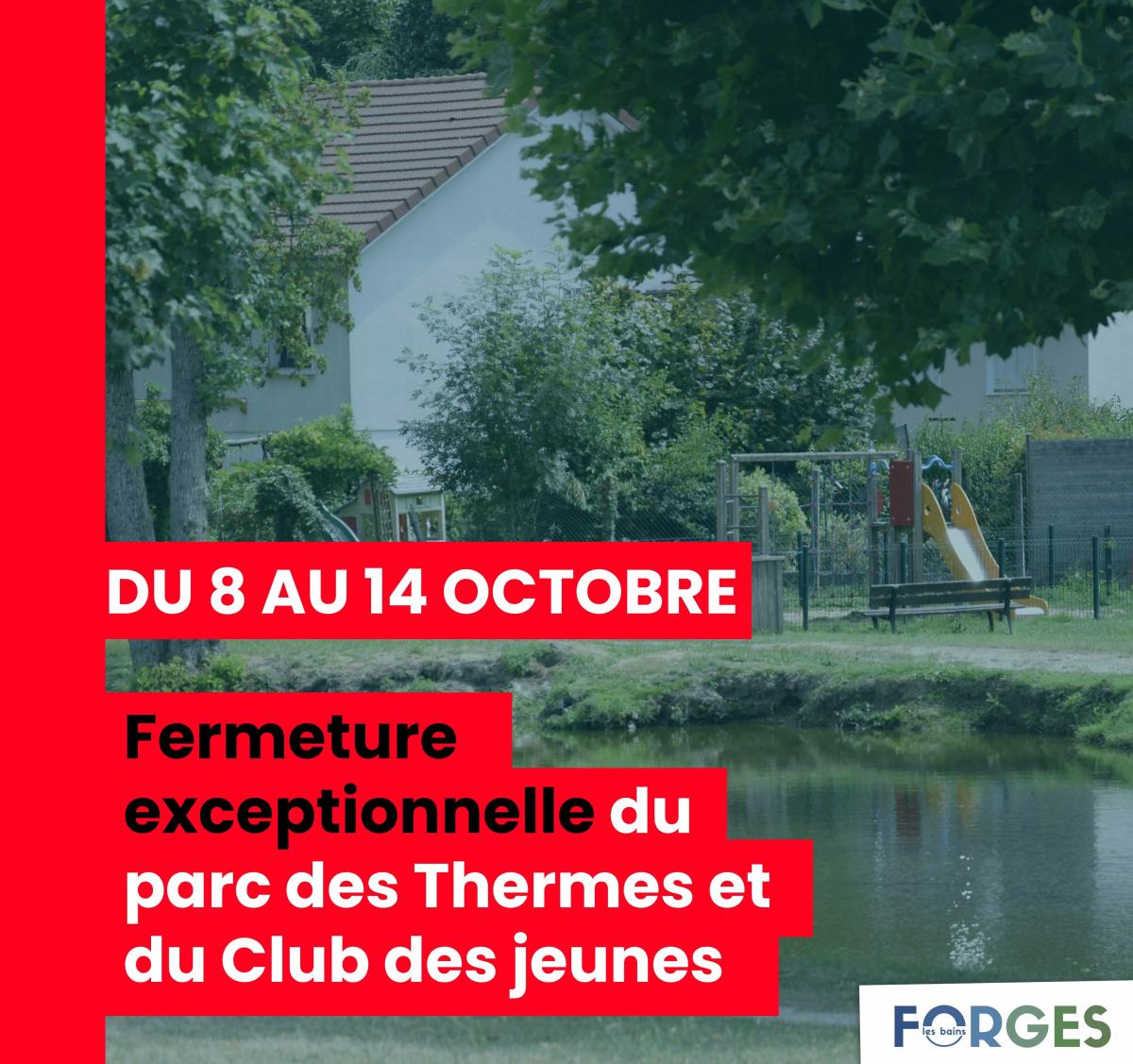 Fermeture du parc des Thermes et du club des jeunes ❌ (1/1)