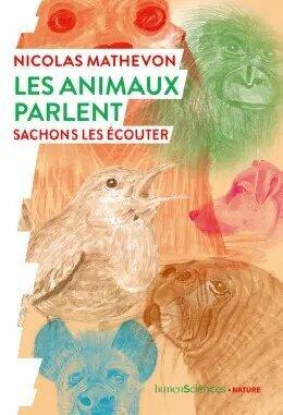 Conférence : Les animaux parlent, sachons les écouter