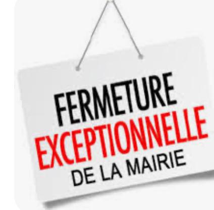 Fermeture exceptionnelle de la mairie