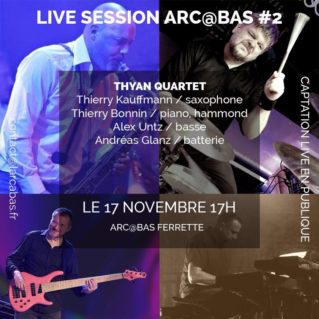 17/11 : Session Live Thyan Quartet