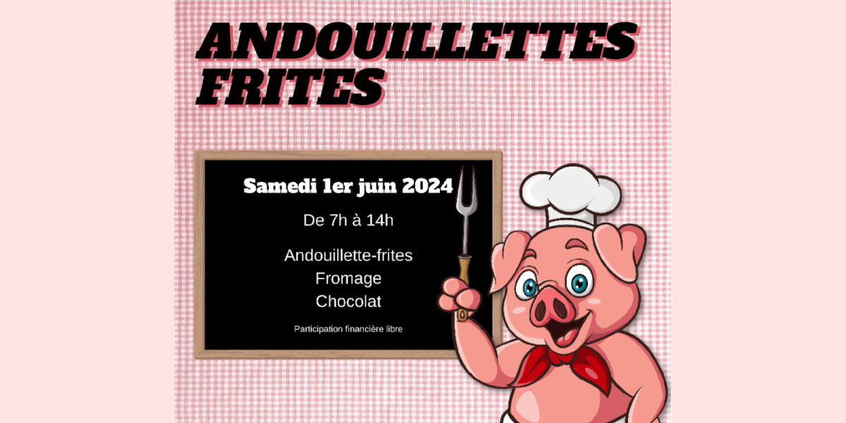 Andouillettes - frites / Amicale des sapeurs-pompiers d'Andrézieux-Bouthéon