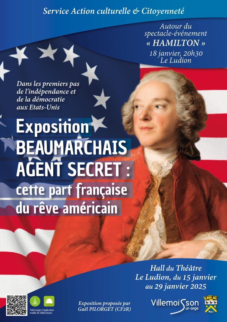 DANS LE CADRE DE L'ÉVÉNEMENT "HAMILTON" : exposition "BEAUMARCHAIS AGENT SECRET : cette part française du rêve américain »