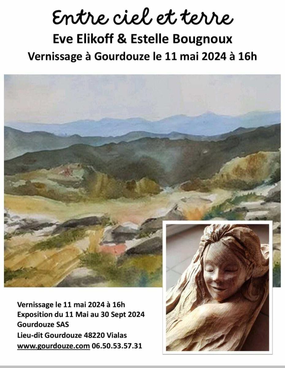 Vernissage "Entre Ciel et Terre" Eve Elikoff et Estelle Bougnoux à Gourdouze
