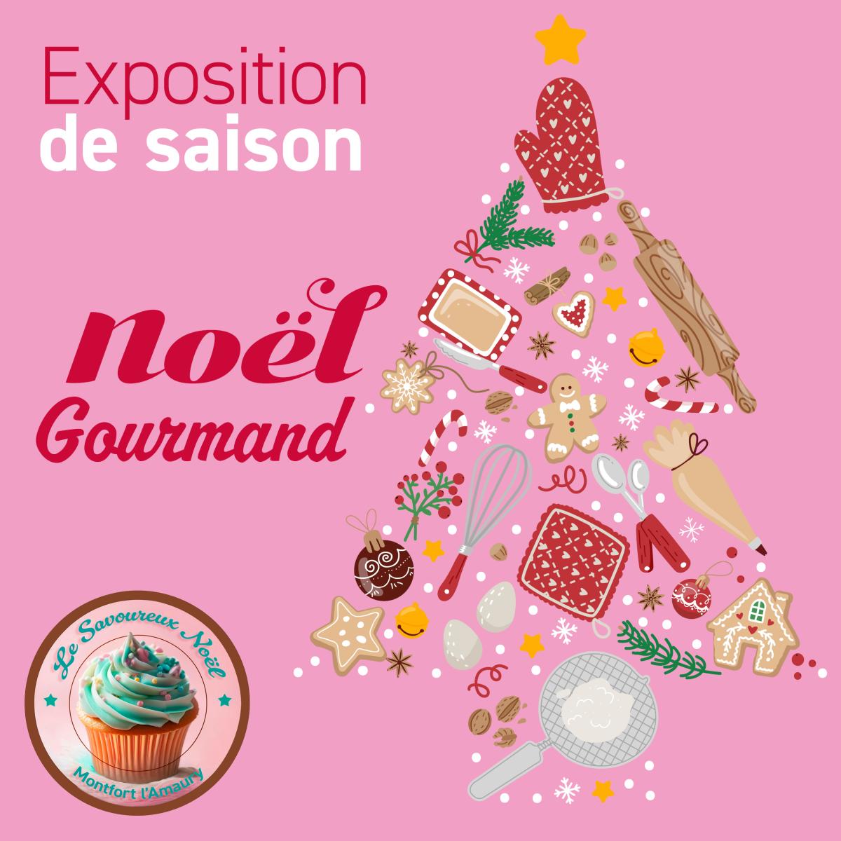 🖼️ EXPOSITION DE SAISON | Noël Gourmand 🧁