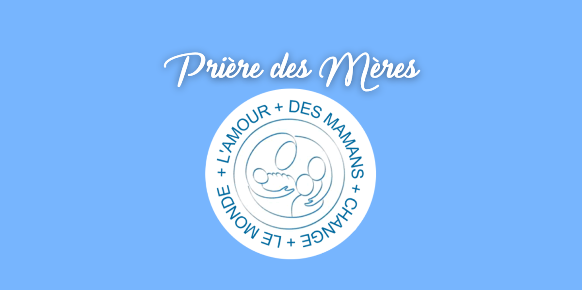 Prière des Mères - à partir de 20h15