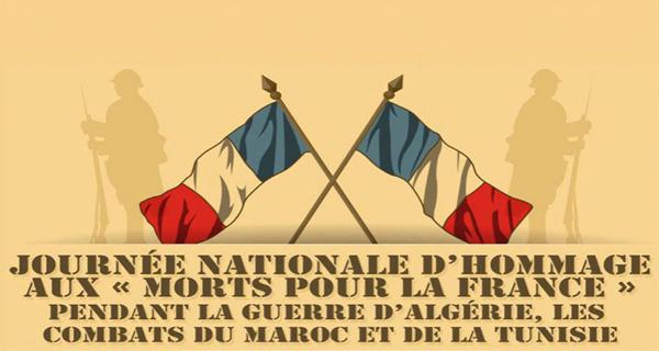 🏗️ Commémoration de la Journée nationale d'hommage aux « morts pour la France » pendant la guerre d'Algérie et les combats du Maroc et de Tunisie