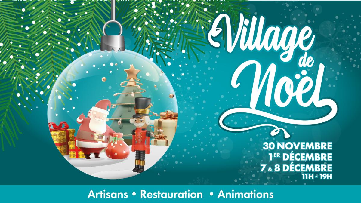 🎄 Village de Noël • premier weekend 🎅