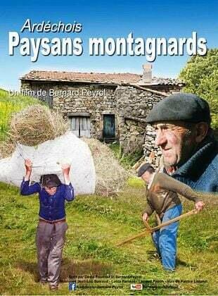 Film de Bernard PEYROL :  Ardéchois paysans montagnards,