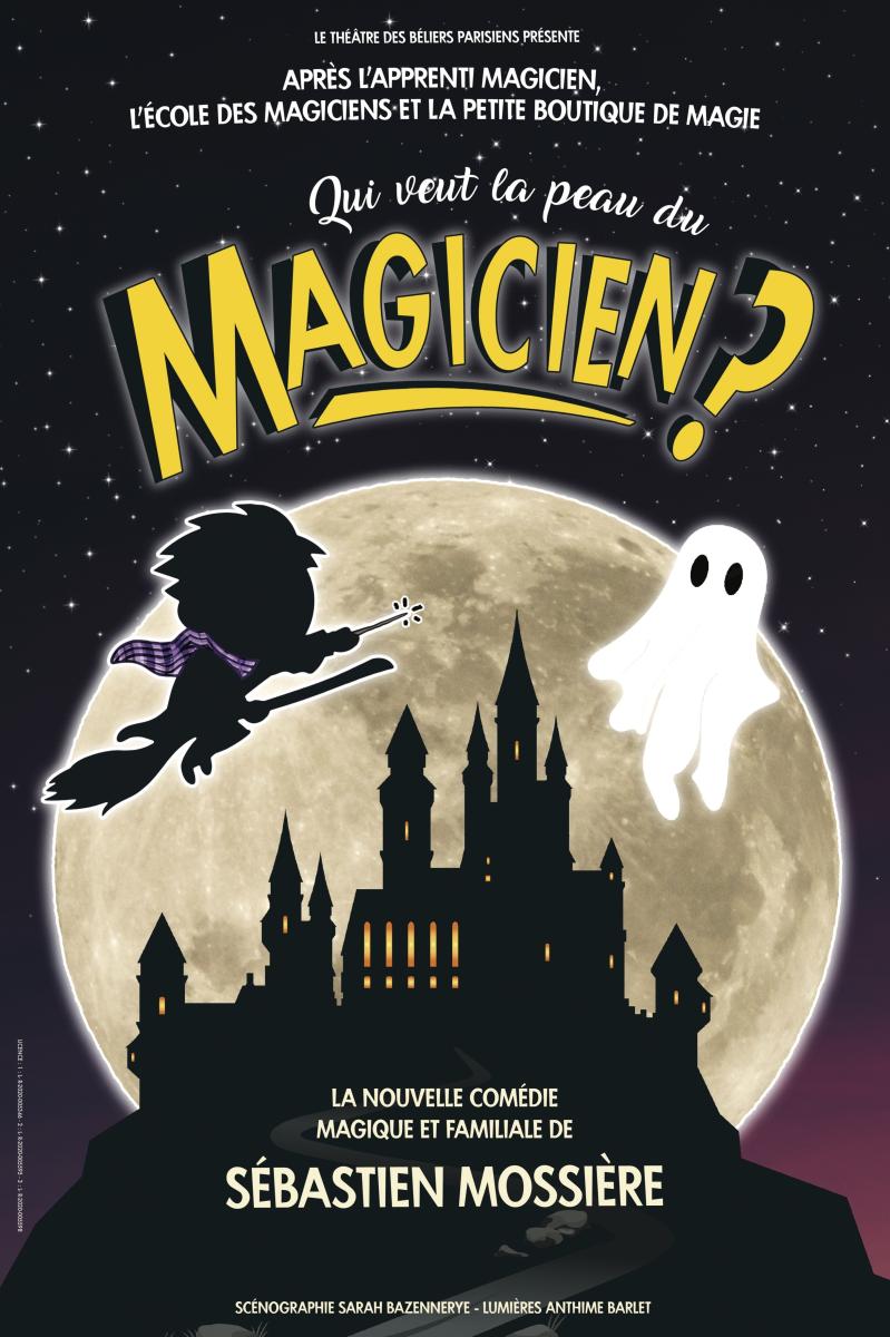 Magie - QUI VEUT LA PEAU DU MAGICIEN ?