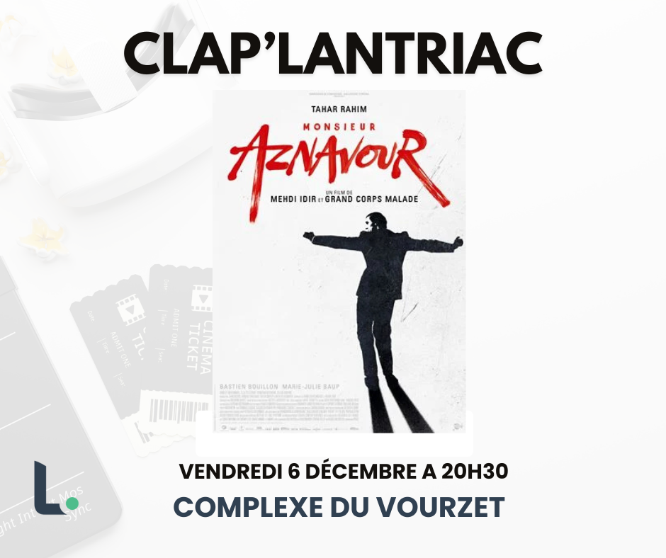 CLAP'LANTRIAC diffusera le film "Monsieur Aznavour"