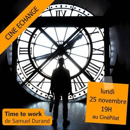 Ciné Echange "Time to work"