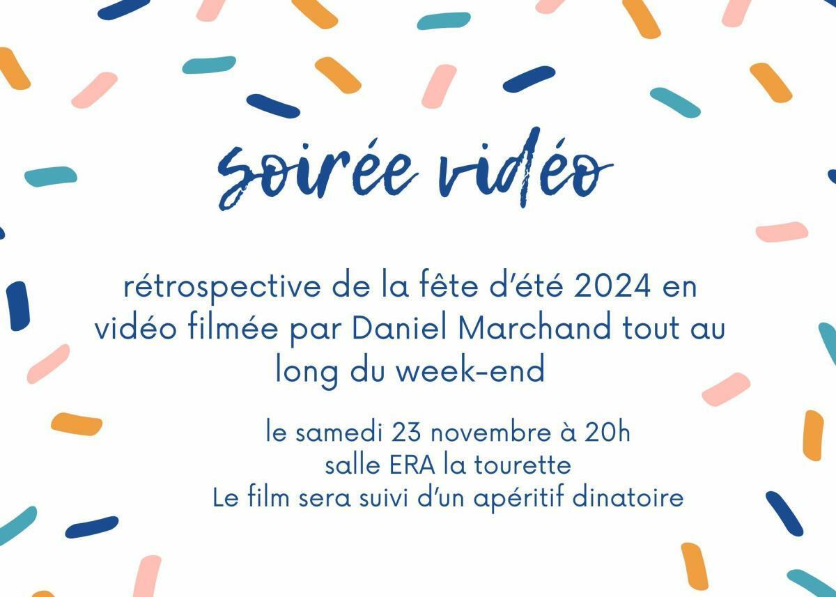 Soirée vidéo fête d'été 2024 à La Tourette