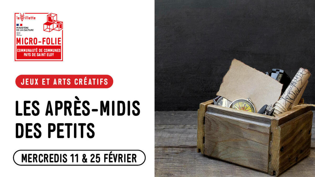 Micro-Folie : Les après-midis des petits [jeux et arts créatifs]