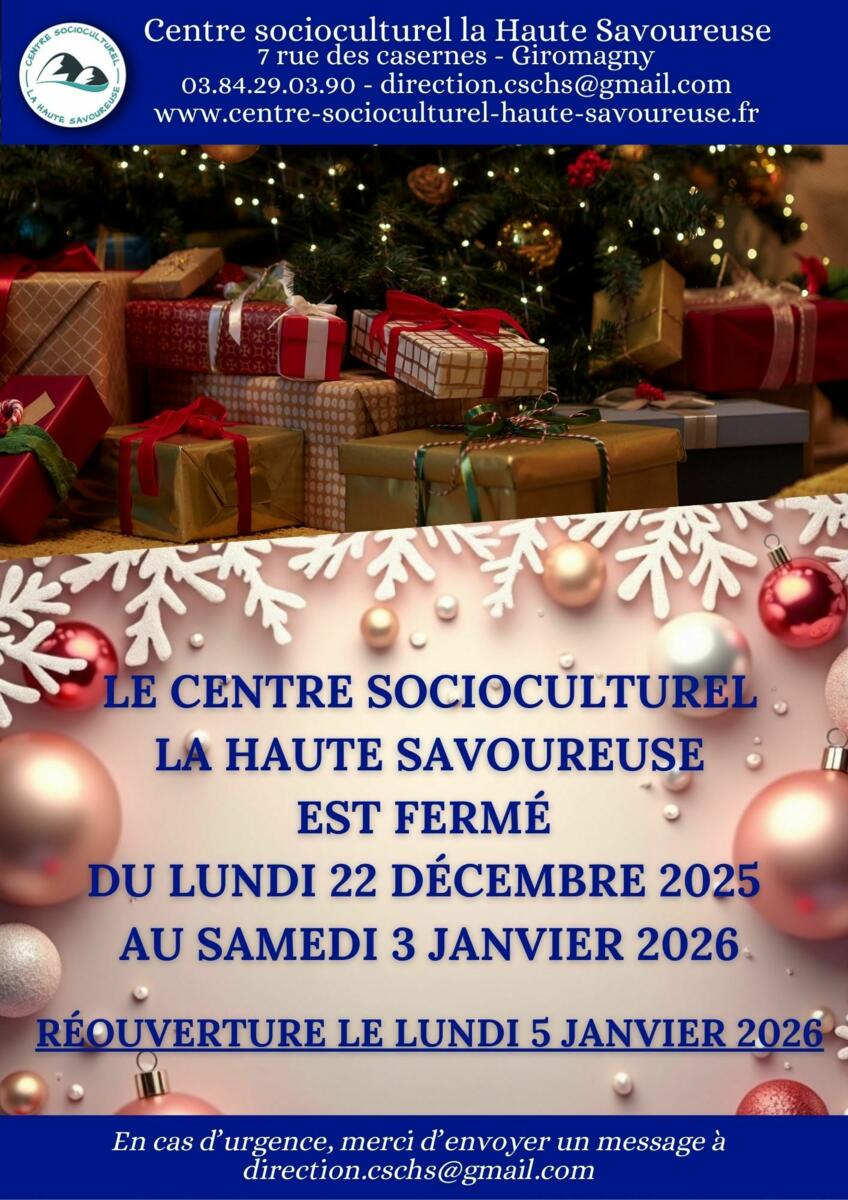 Fermeture annuelle du Centre socioculturel la Haute Savoureuse