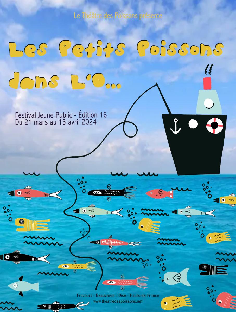 Festival "Les petits poissons dans l'O..."