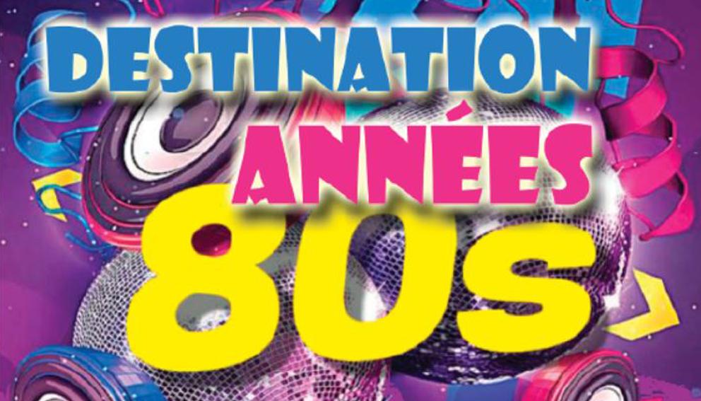 Destination année 80