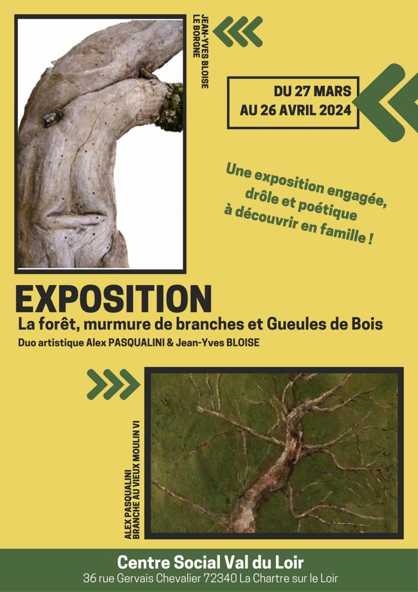 Exposition "La forêt, murmure de branches et Gueules de Bois"  Alex PASQUALINI & Jean-Yves BLOISE