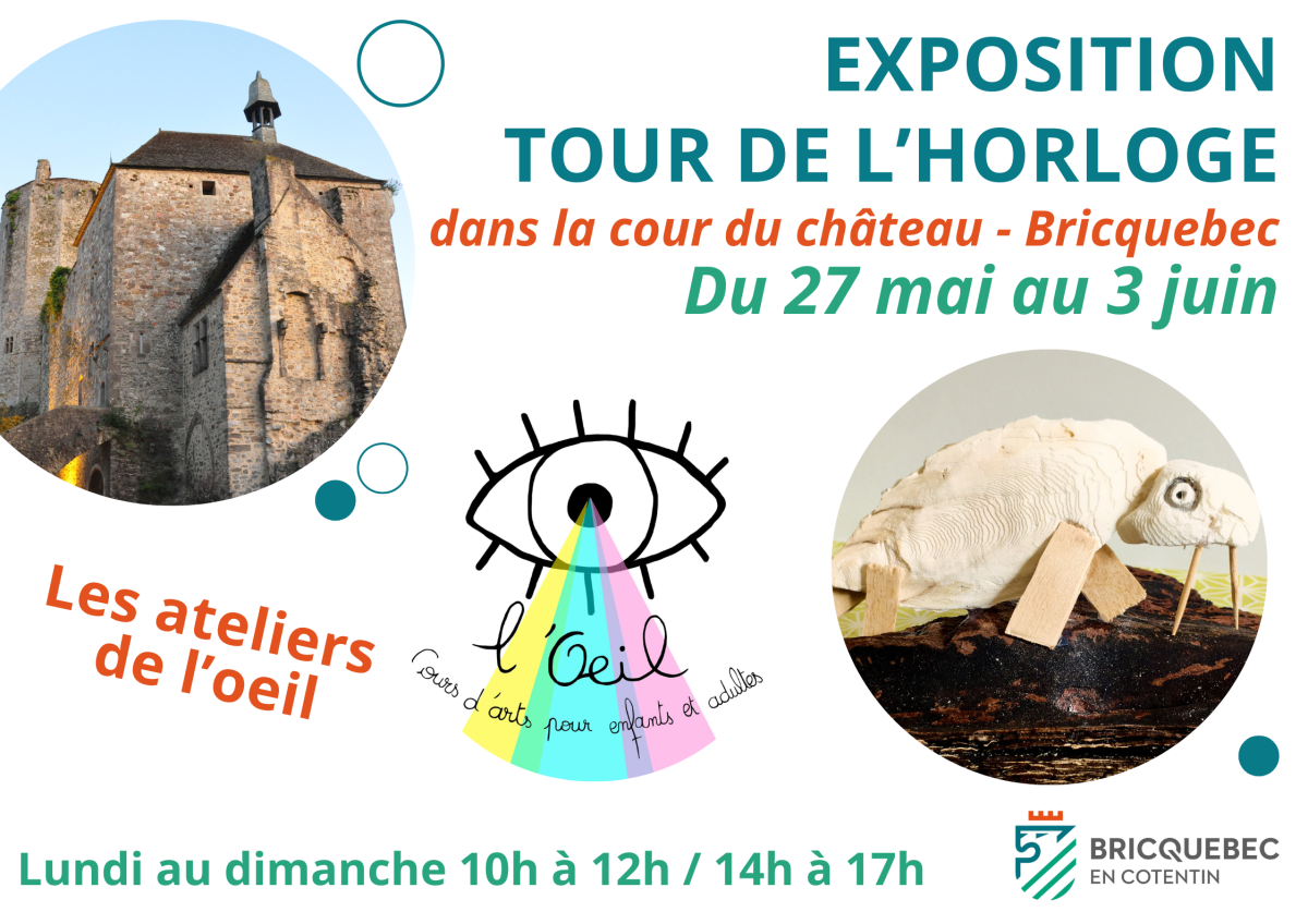 EXPOSITION TOUR DE L'HORLOGE – LES ATELIERS DE L'OEIL