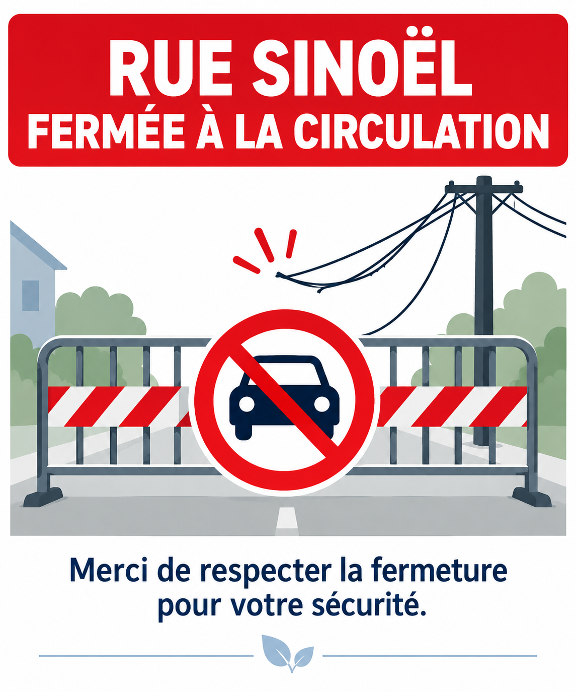 Noticias - 🚧⚠️ RUE SINOËL – FERMETURE MAINTENUE À LA CIRCULATION ...