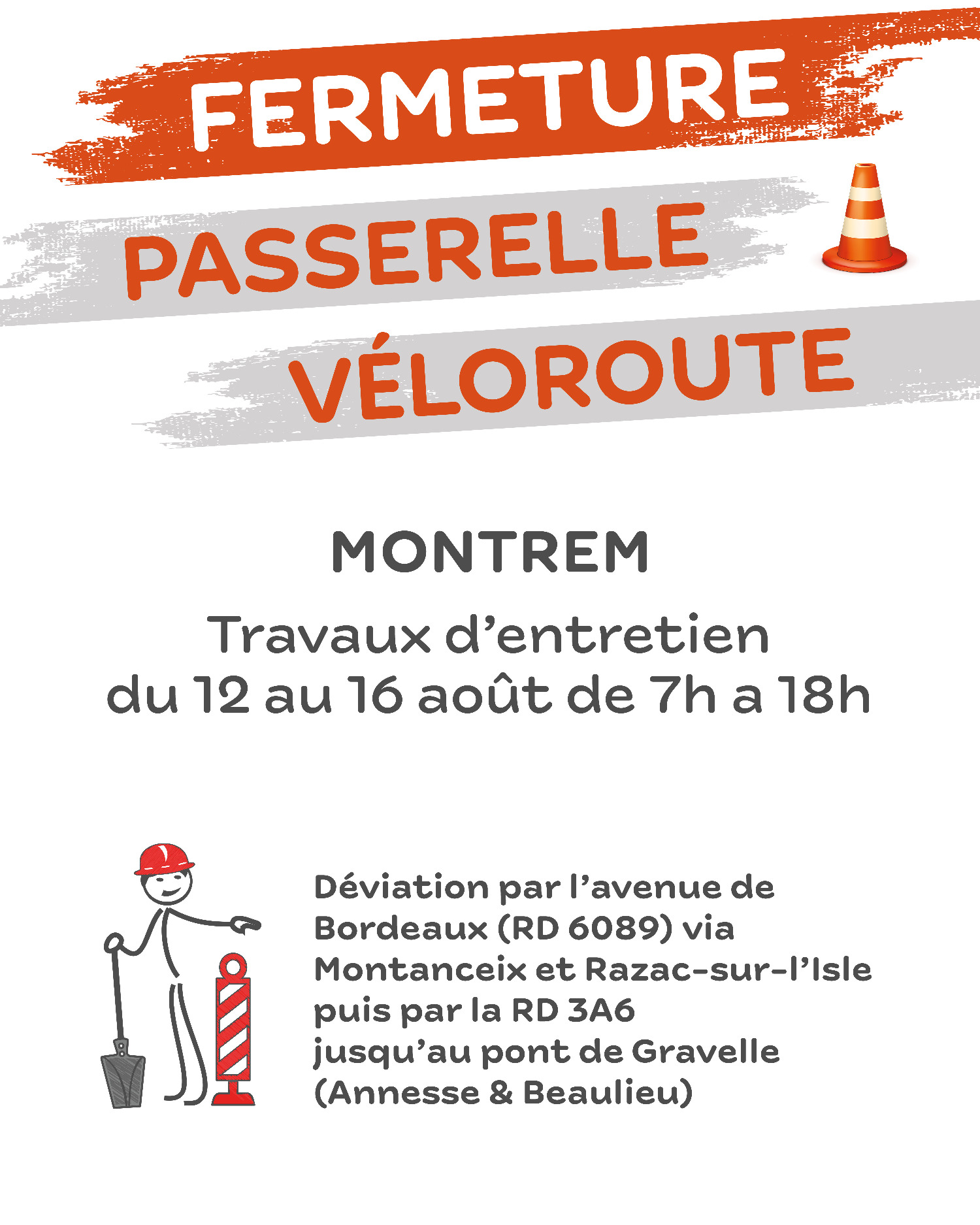 Travaux - Fermeture passerelle Montrem-Annesse & Beaulieu