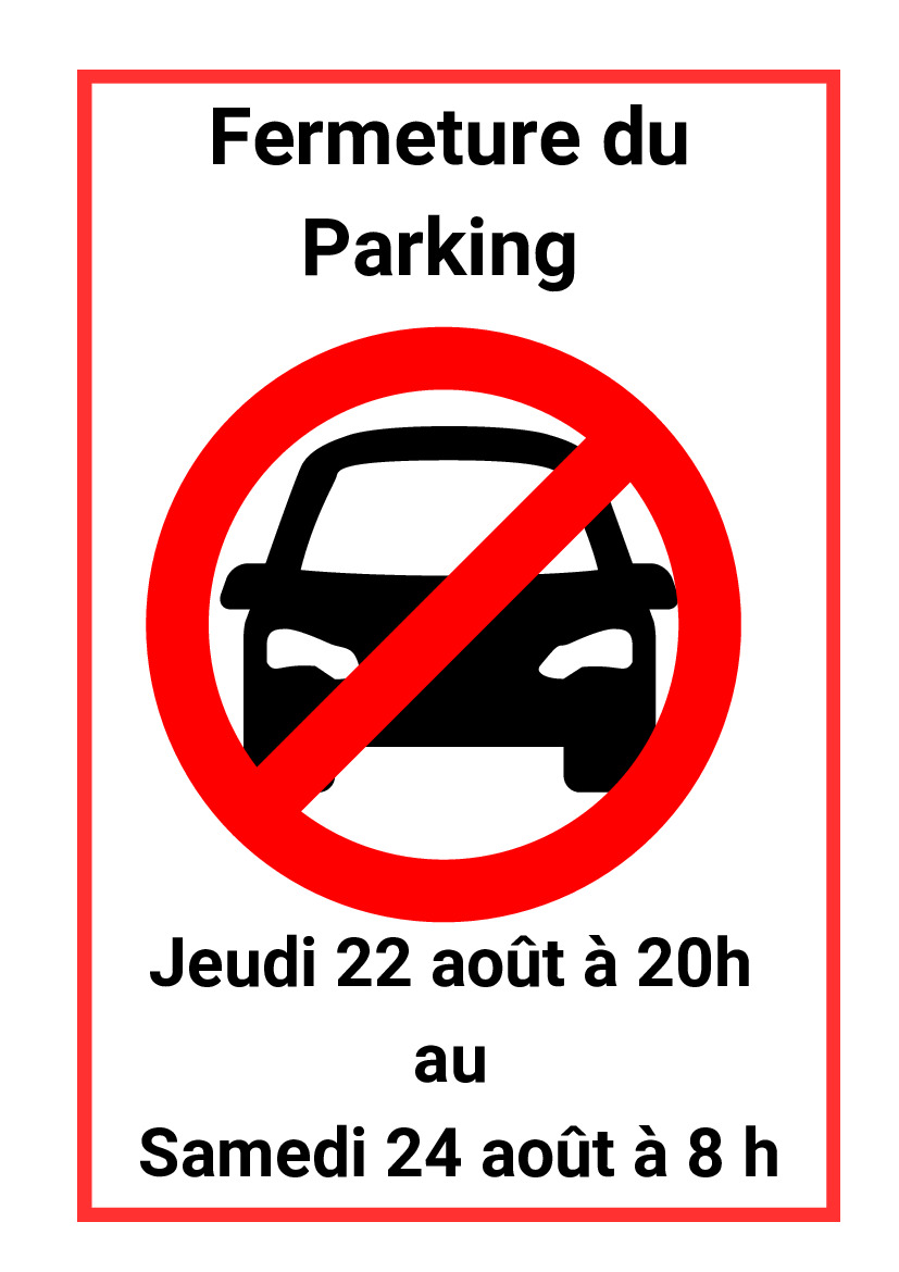 Fermeture parking mairie - Concert du 23 août (1/1)