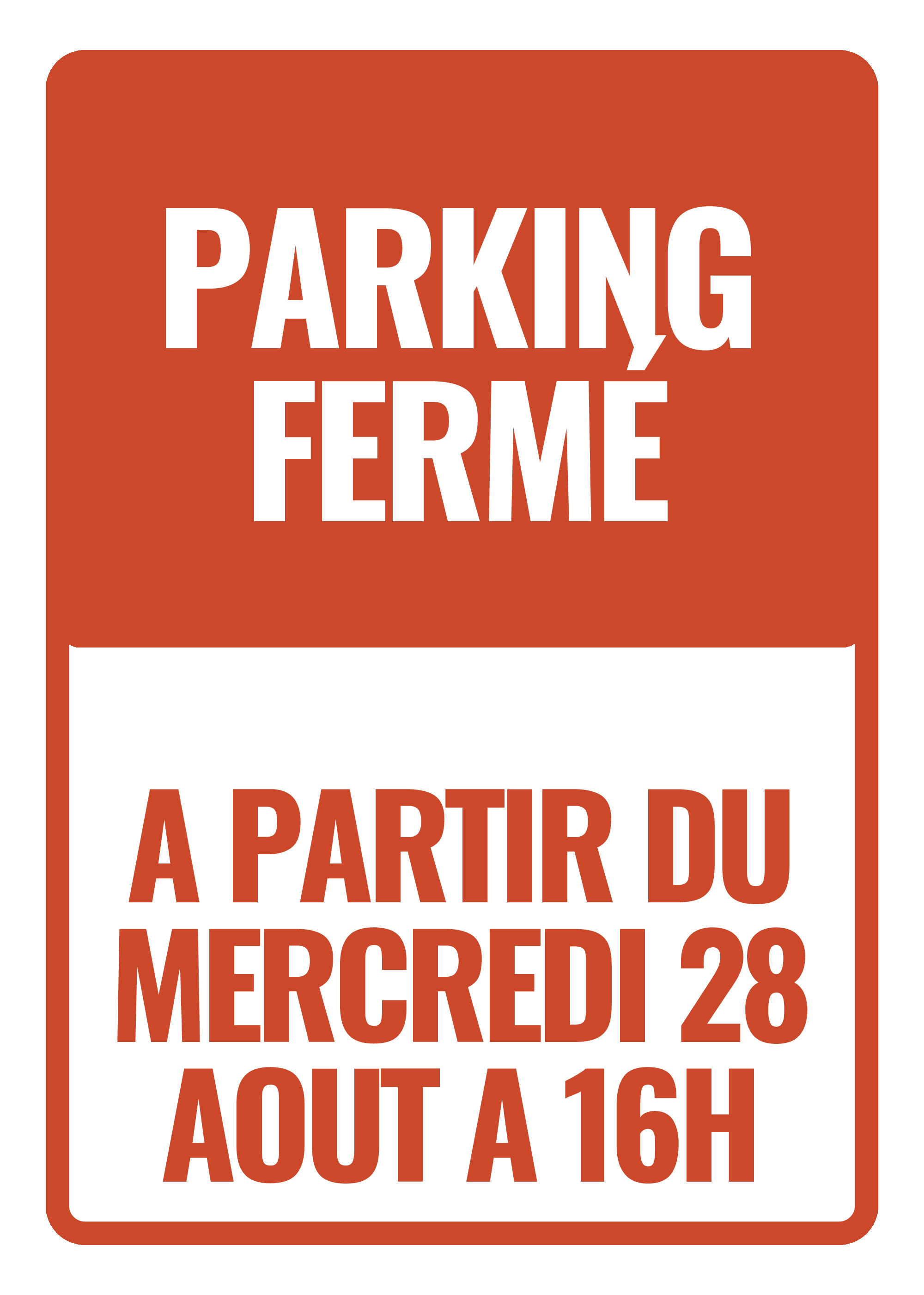 Fermeture du parking provisoire de l'école le 28 août à 16H