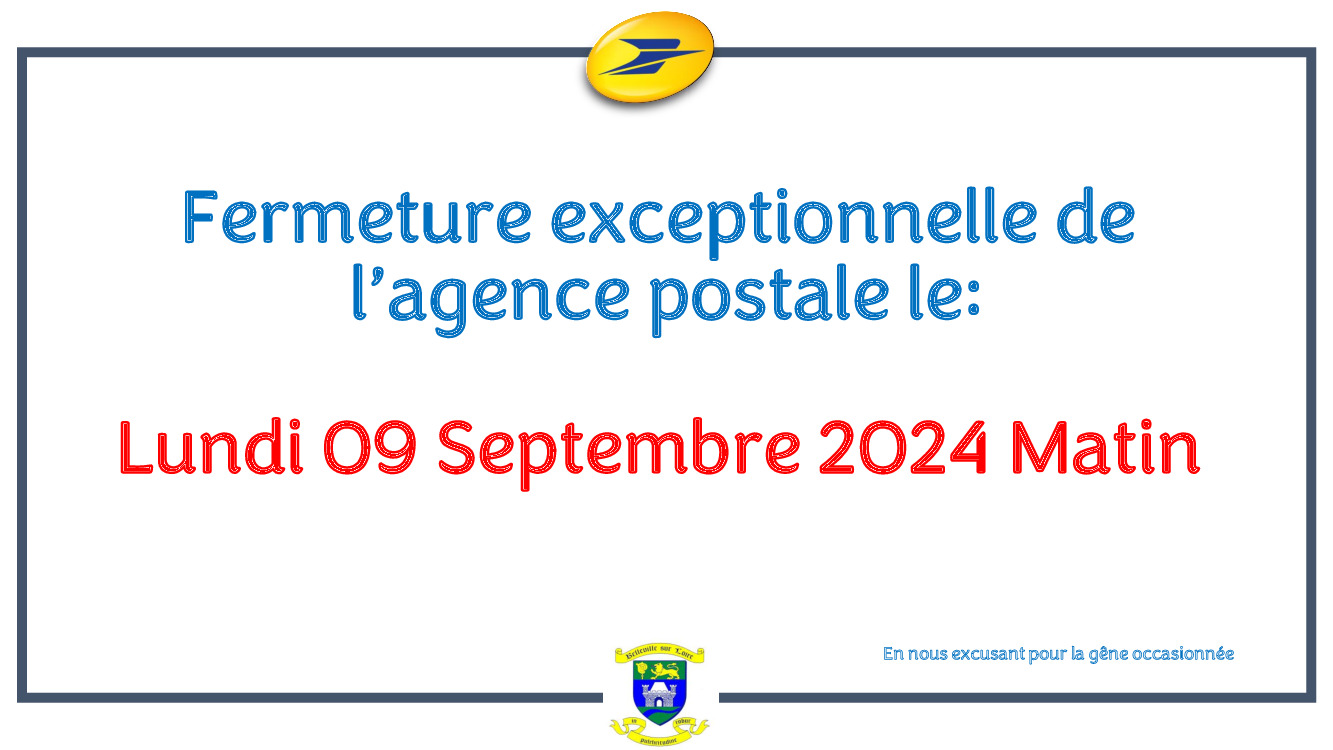 Fermeture exceptionnelle de l'agence postale le 09/09 matin