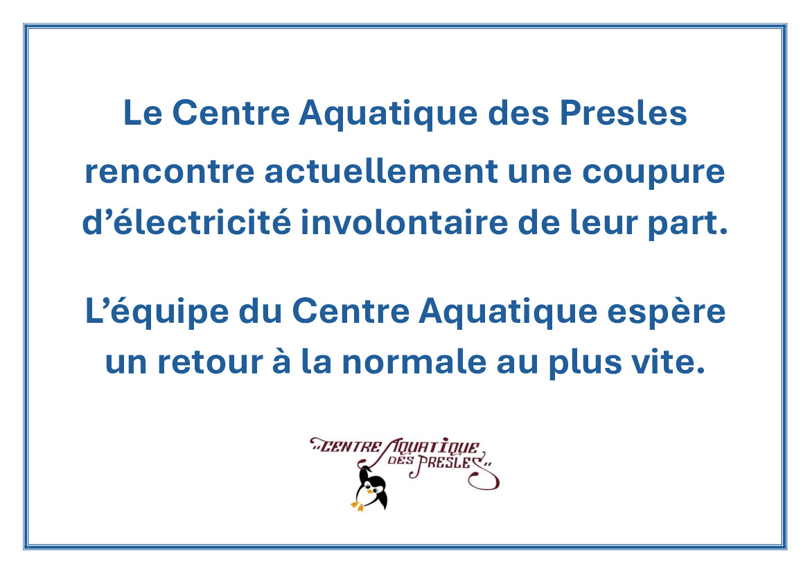 Coupure d'électricité au Centre Aquatique des Presles