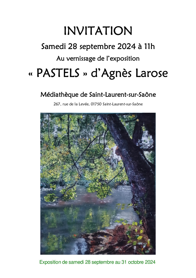 Exposition « Pastels » d’ Agnès Larose du 28/09 au 31/10/24