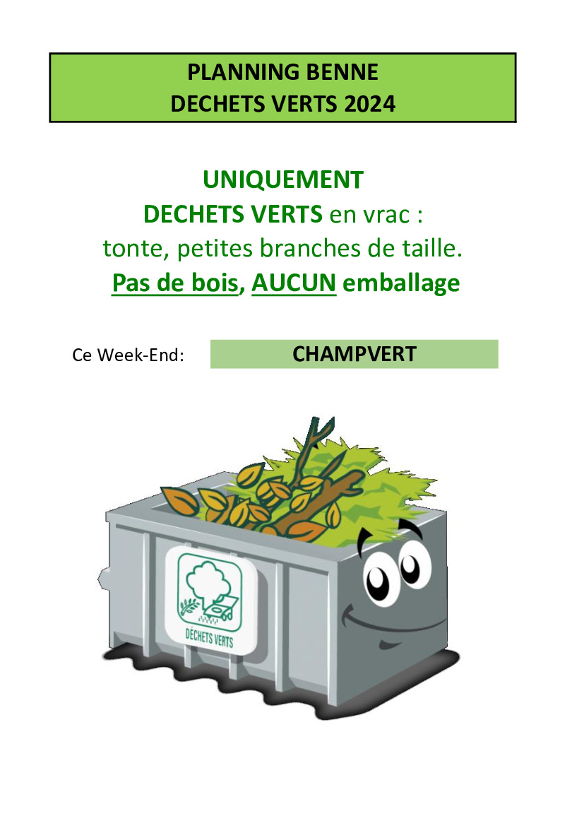 Benne à déchets verts - emplacement de ce week-end