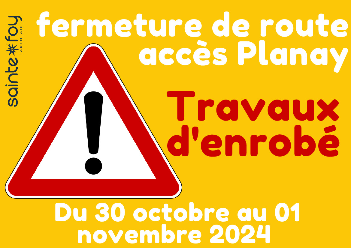 TRAVAUX - FERMETURE DE ROUTE