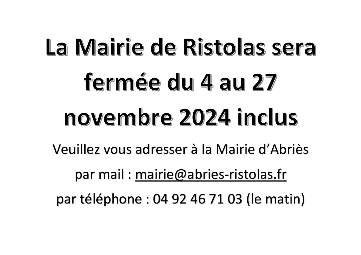 Fermeture de la mairie de Ristolas du 4 au 27/11/2024 inclus