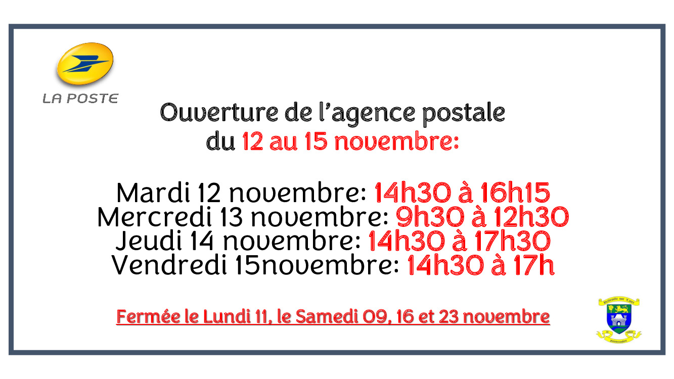 Modification d'ouverture de l'agence postale du 12 au 15/11