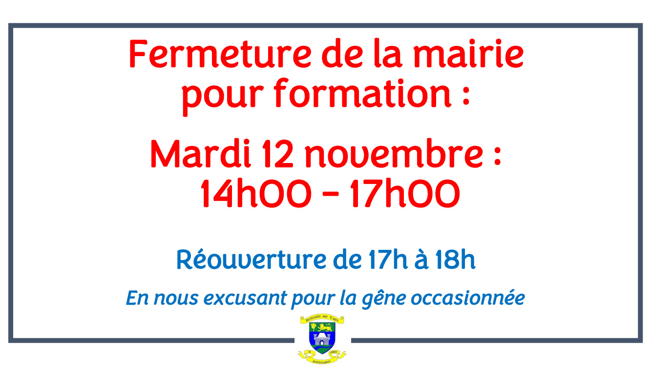 Fermeture de la Mairie le Mardi 12 novembre de 14h à 17h