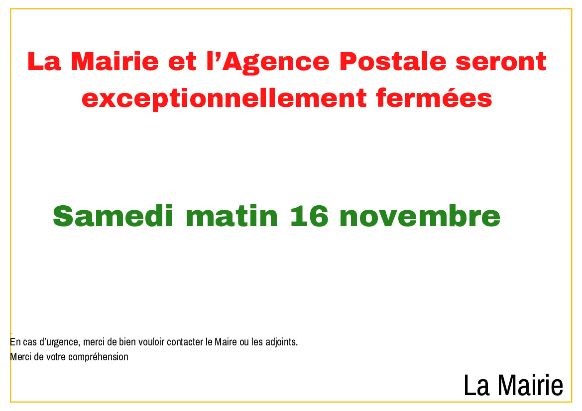 Fermetures Mairie / Agence postale Samedi 16 novembre