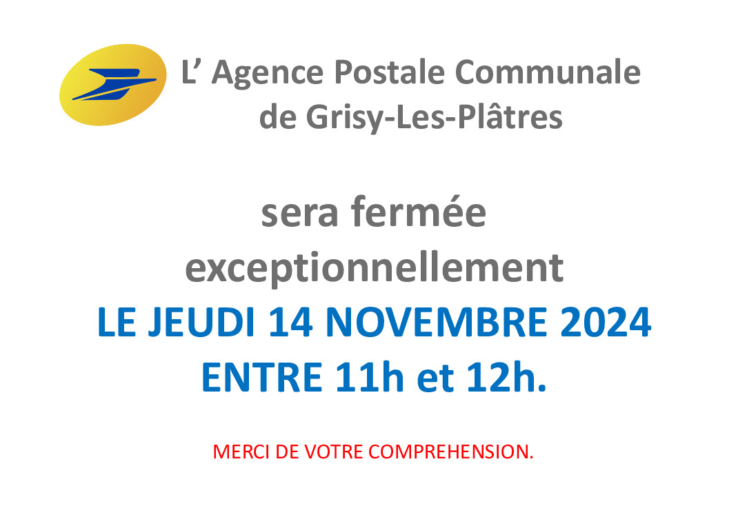 FERMETURE EXCEPTIONNELLE AGENCE POSTALE DE GRISY-LES-PLÂTRES