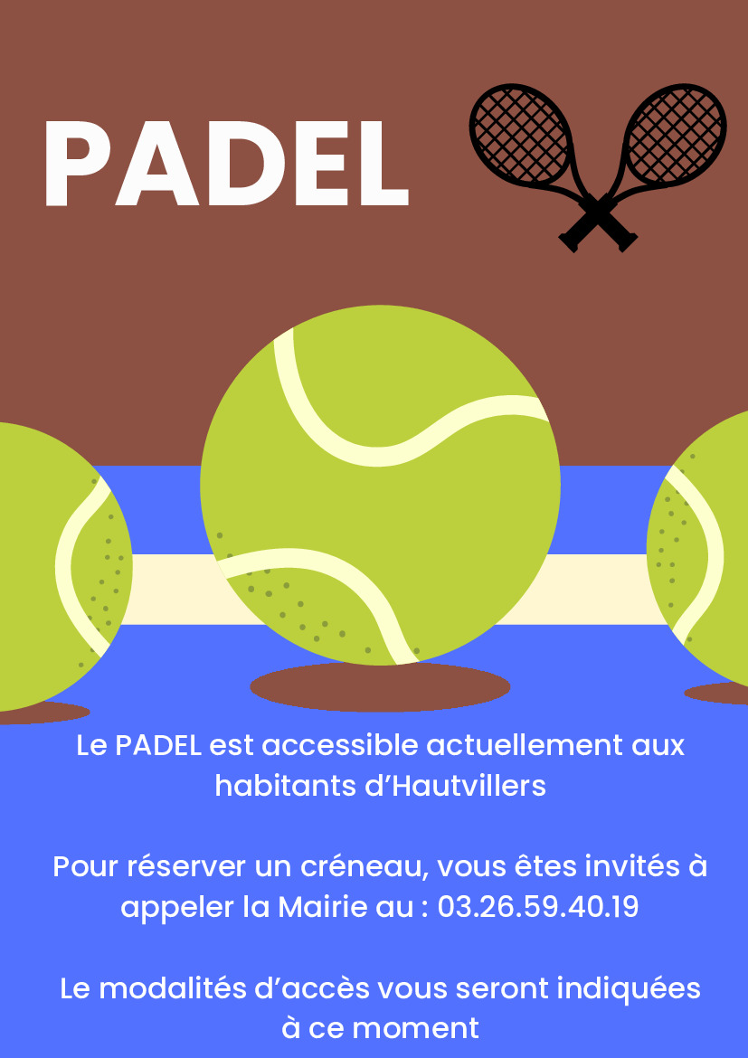 LE PADEL EST ACCESSIBLE AUX HABITANTS DE LA COMMUNE